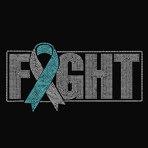 Fight with Teal and White Cancer Ribbon Rhinestone Transfer