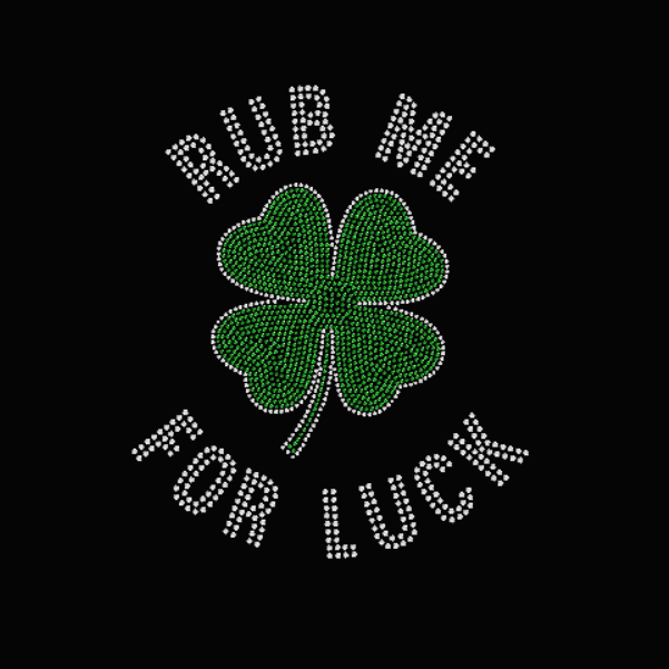 Rub Me For Luck With Shamrock Rhinestone Transfer