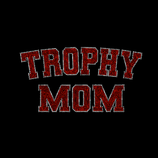 Trophy Mom Rhinestone Transfer