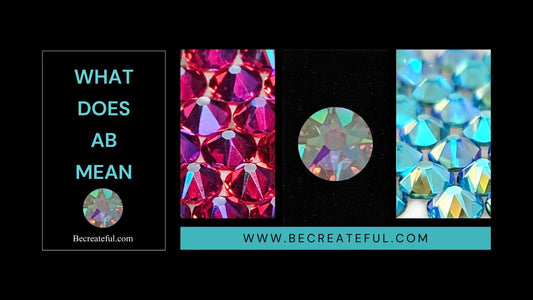 What does AB rhinestone mean and what makes them so special