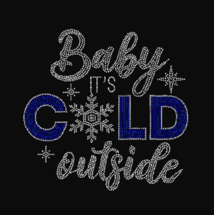 Baby It's Cold Outside Rhinestone Transfer