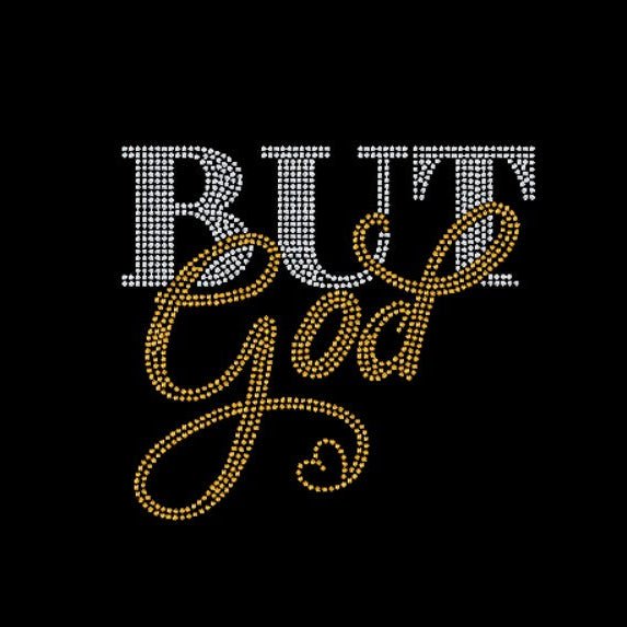 Decorative text 'But God' with rhinestone-like embellishments on a black background