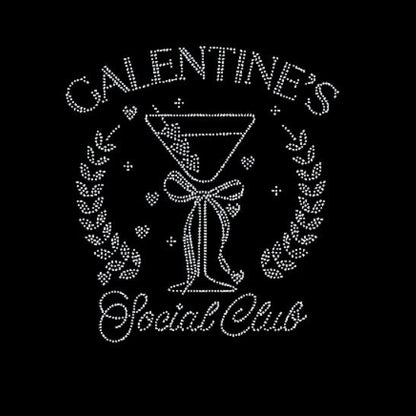 Decorative rhinestone design with 'Galentine's Social Club' text and a martini glass on a black background.