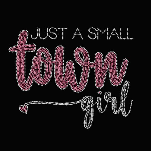 Just A Small Town Girl Crystal and Pink