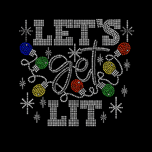 Rhinestone design  'LET'S GET LIT' with colorful lights on a black background