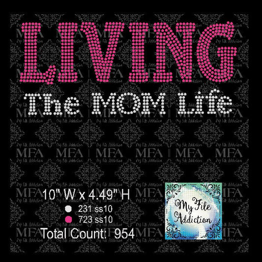 Living The Mom Life MFA Rhinestone Transfer