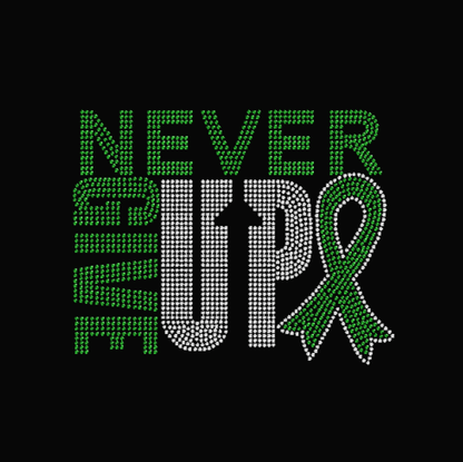 Never Give Up Cancer Awareness Rhinestone Transfer