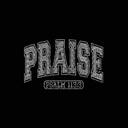 Praise Psalm 113.3 Rhinestone Transfer