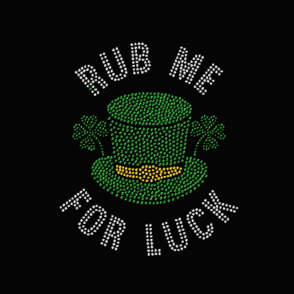 Rub Me For Luck With Hat Rhinestone Transfer