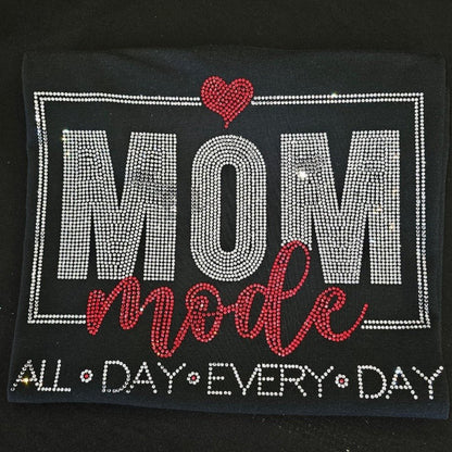 Mom Mode All Day Every Day rhinestone Transfer