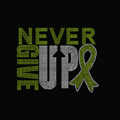 Never Give Up Cancer Awareness Rhinestone Transfer