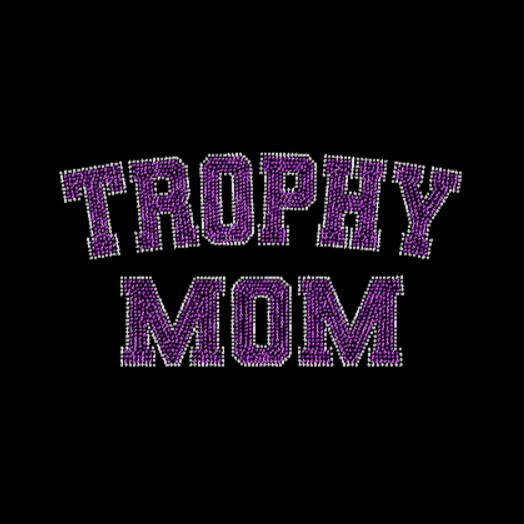 Trophy Mom Rhinestone Transfer